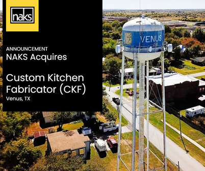 NAKS, Inc. Announces the Acquisition of Custom Kitchen Fabricator (CKF)